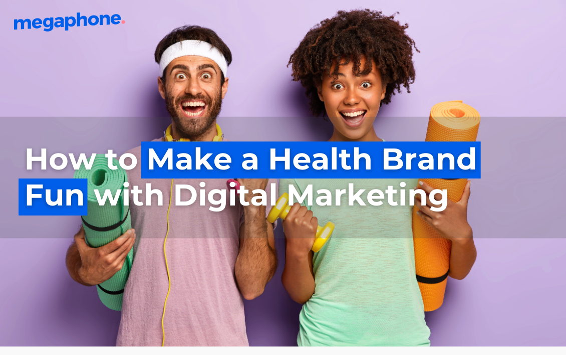 How To Make A Health Brand Fun With Digital Marketing