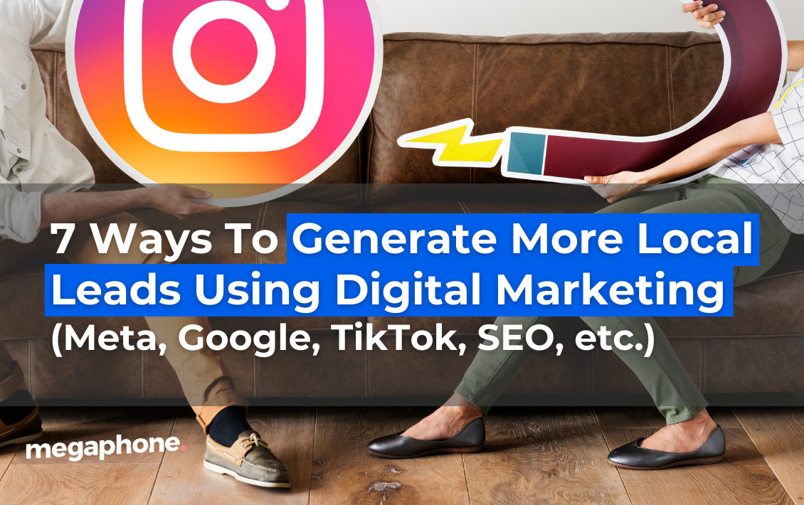 7 Ways To Generate More Local Leads Using Digital Marketing